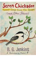 Seren Chickadee