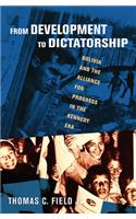 From Development to Dictatorship