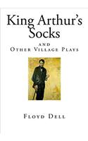 King Arthurs Socks: and Other Village Plays (A Collection of One Act Plays)