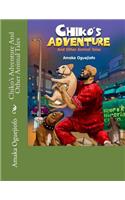 Chiko's Adventure And Other Animal Tales