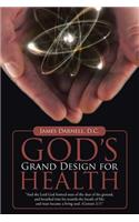 God's Grand Design for Health