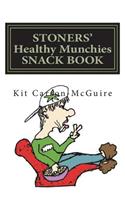 STONERS' Healthy Munchies SNACK BOOK