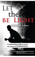 Let there be Light