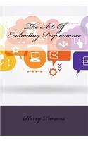 The Art of Evaluating Performance