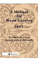 A Manual Of Wood Carving