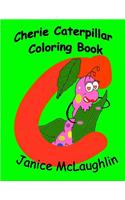 Cherie the Chatty Caterpillar Coloring Book