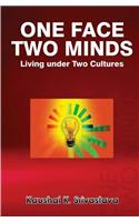 One Face Two Minds