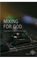 Mixing for God