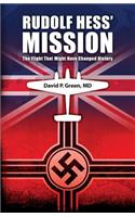 Rudolf Hess' Mission