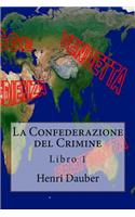 La Confederazione del Crimine