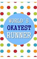 Worlds Okayest Runner Dot Grid Journal