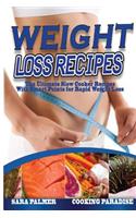 Weight Loss Recipes: The Ultimate Slow Cooker Recipes with Smart Points for Rapid Weight Loss