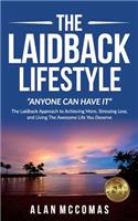 Laidback Lifestyle (Anyone can have it)