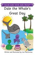 Dale the Whale's Great Day