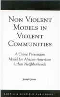 Non-Violent Models in Violent Communities