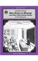 A Guide for Using Miss Nelson Is Missing in the Classroom: (Literature Units)