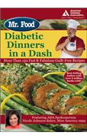Mr. Food: Diabetic Dinners in a Dash