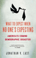 What to Expect When No One's Expecting