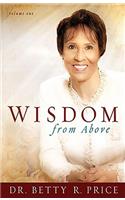 Wisdom from Above Vol 1