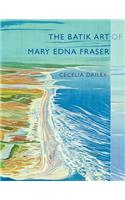 Batik Art of Mary Edna Fraser