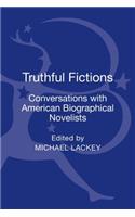 Truthful Fictions: Conversations with American Biographical Novelists