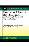 Content-Based Retrieval of Medical Images