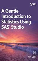 A Gentle Introduction to Statistics Using SAS Studio (Hardcover edition)