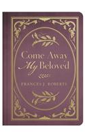 Come Away My Beloved