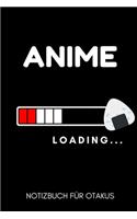 Anime Loading Notizbuch Für Otakus