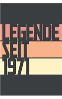 Legende seit 1971: ein Geschenk für legendäre Menschen,120-zeiliges Notizbuchjournal (15x23cm), German Edition.