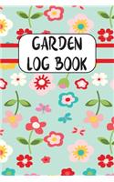 Garden Log Book: Garden Journal - The Perfect Gardening Gift