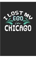 I lost my ego in Chicago: 6x9 - notebook - dot grid - city of birth