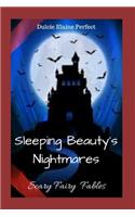 Sleeping Beauty's Nightmares