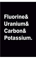 Fluorine Uranium Carbon Potassium