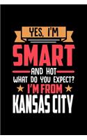 Yes, I'm Smart And Hot What Do You Except I'm From Kansas City