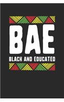 bae black and educated: Lined Notebook / Journal Gift, 120 Pages, 6x9, Soft Cover, Matte Finish