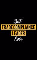 Best Trade compliance leader Ever