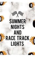 Summer Nights And Race Track Lights: Race Notebook Journal Composition Blank Lined Diary Notepad 120 Pages Paperback