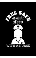 Feel Safe At Night Sleep With A Nurse