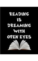 Reading Is Dreaming With Open Eyes