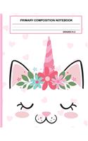 Primary Composition Notebook Grades K-2 Kawaii Kitty Cat: Cute Caticorn Primary Story Journal for Girls and Writing Practice - Write and Draw Your Own Stories with Dotted Lined Paper Pages and Picture Space