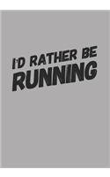I'd Rather Be Running