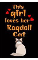 This Girl Loves Her Ragdoll Cat