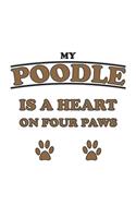 My Poodle is a heart on four paws: Notebook, Journal for Dog Owners - dot grid - 6x9 - 120 pages