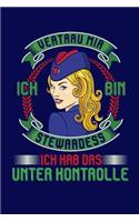 Vertrau Mir Ich Bin Stewardess Ich Hab Das Unter Kontrolle