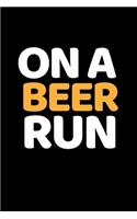 On a Beer Run