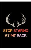 Stop Staring At My Rack: My Prayer Journal, Diary Or Notebook For Tea Lover. 110 Story Paper Pages. 6 in x 9 in Cover.