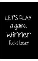 Let's Play a Game. Winner Fucks Loser
