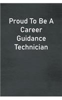 Proud To Be A Career Guidance Technician