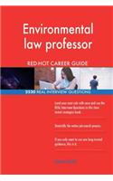 Environmental law professor RED-HOT Career Guide; 2520 REAL Interview Questions